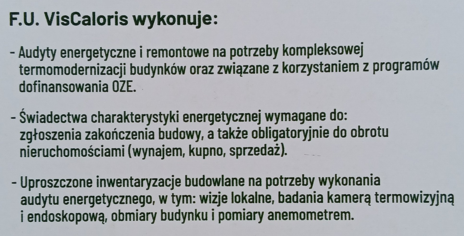 Oferta firmy VisCaloris: audyty energetyczne, świadectwa charakterystyki energetycznej, inwentaryzacje budowlane. Kompleksowa termomodernizacja budynków i OZE.
