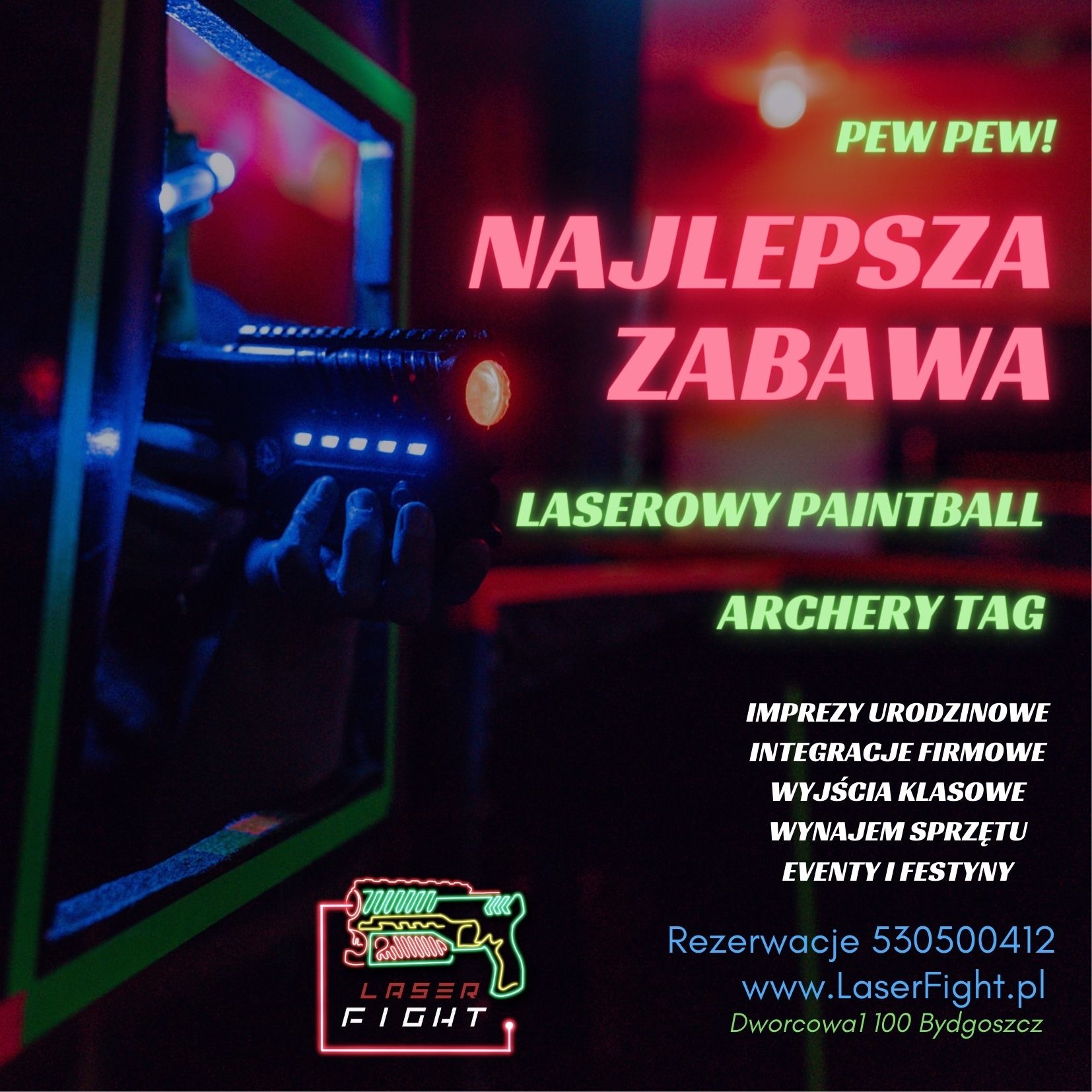 Laserowy paintball: osoba trzyma broń w neonowym otoczeniu, napis 'Najlepsza zabawa', idealne na imprezy urodzinowe i integracje firmowe.