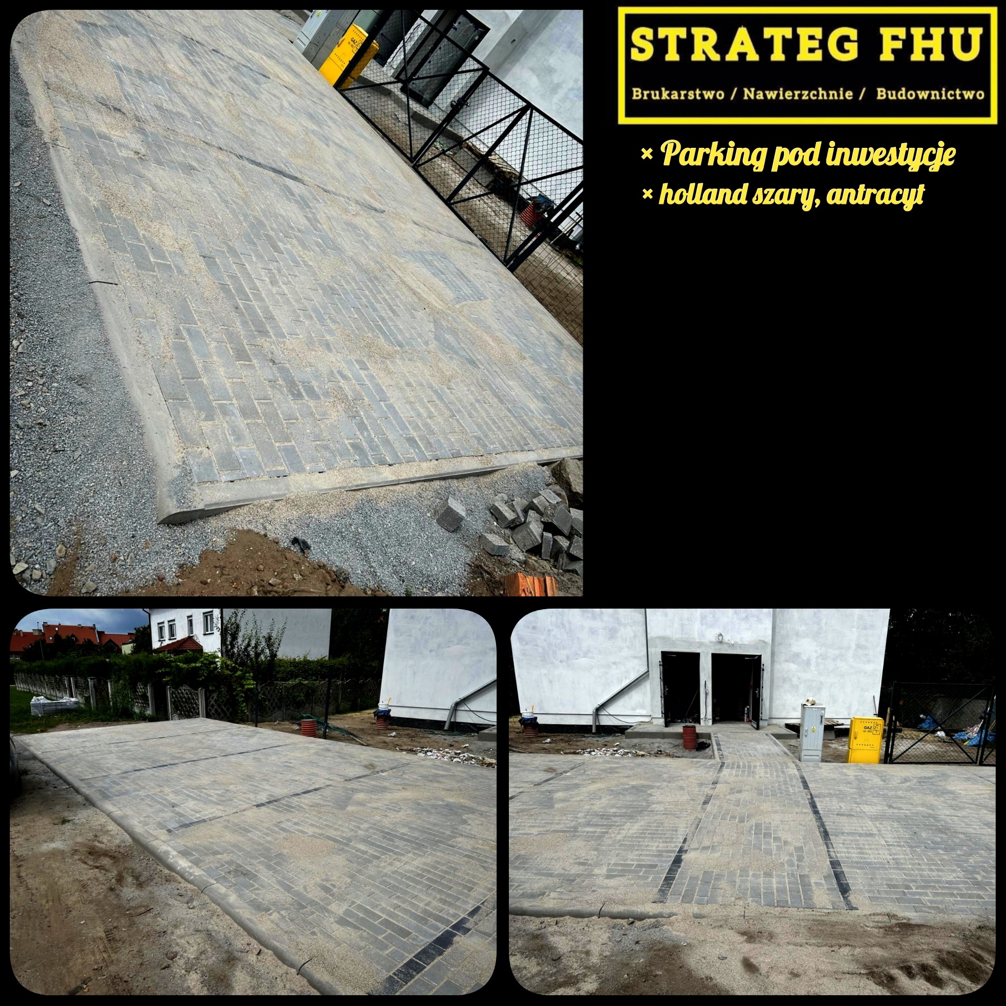 Szara kostka brukowa typu Holland ułożona na parkingu inwestycyjnym. Widoczne antracytowe akcenty i logo firmy brukarskiej Strateg FHU.