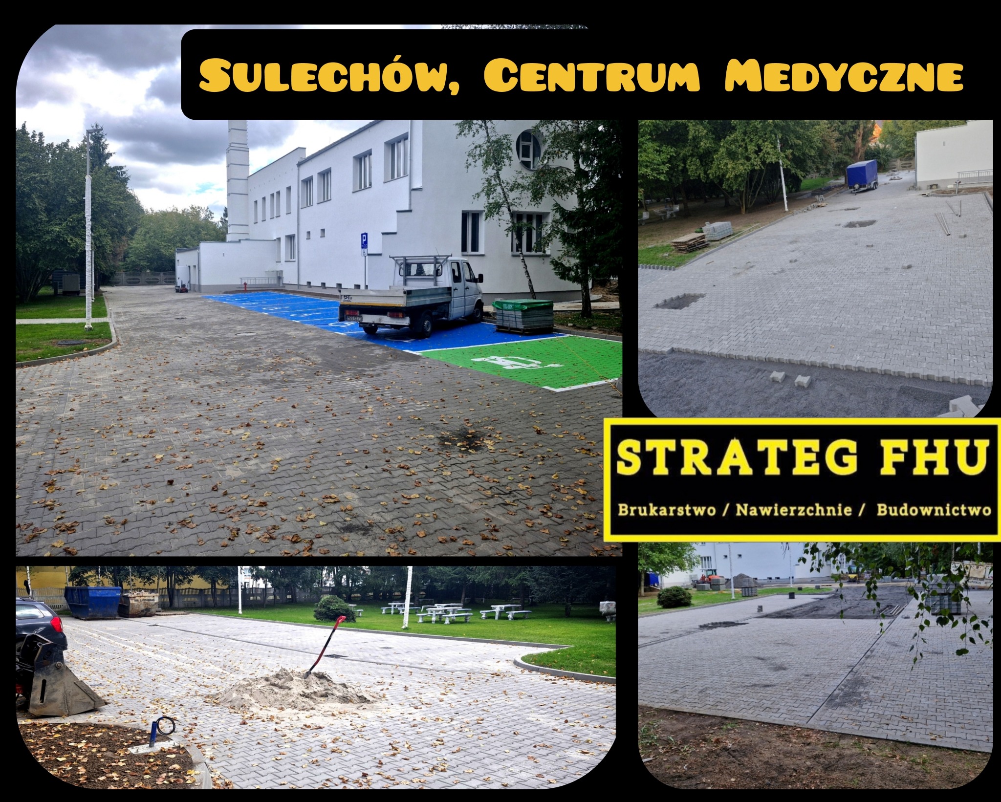 Kompozycja zdjęć z układania kostki brukowej na parkingu przy Centrum Medycznym w Sulechowie, z wyznaczonymi miejscami parkingowymi dla niepełnosprawnych.