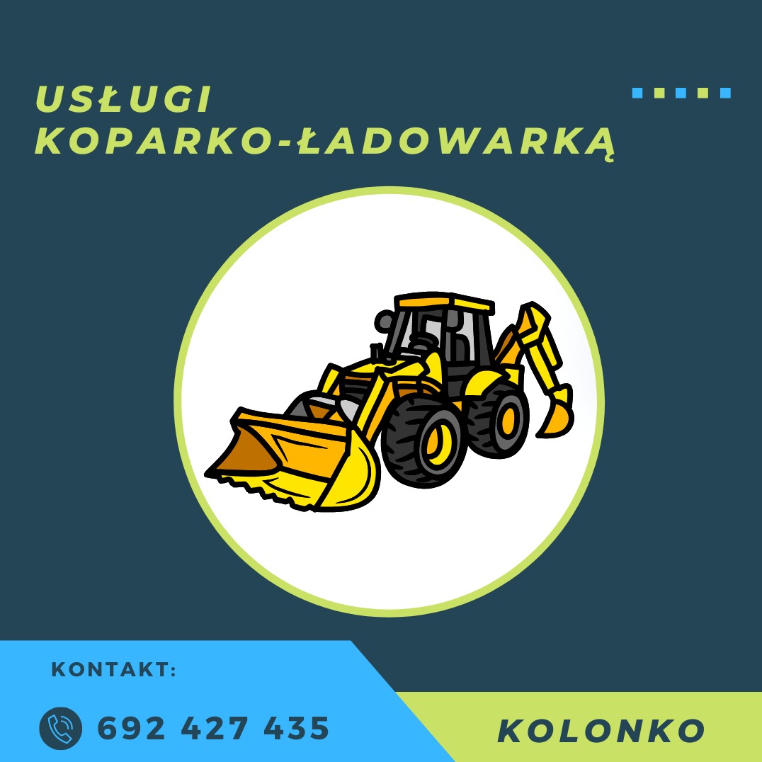 Grafika wektorowa: żółta koparko-ładowarka na tle ciemnego turkusu, z danymi kontaktowymi i nazwą firmy 'Kolonko' w dolnej części.