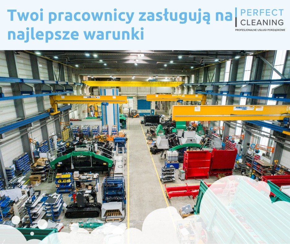 Przestronna hala produkcyjna z suwnicami, maszynami i regałami, widok z góry. Logo firmy sprzątającej w rogu. Tekst: Twoi pracownicy zasługują na najlepsze warunki.