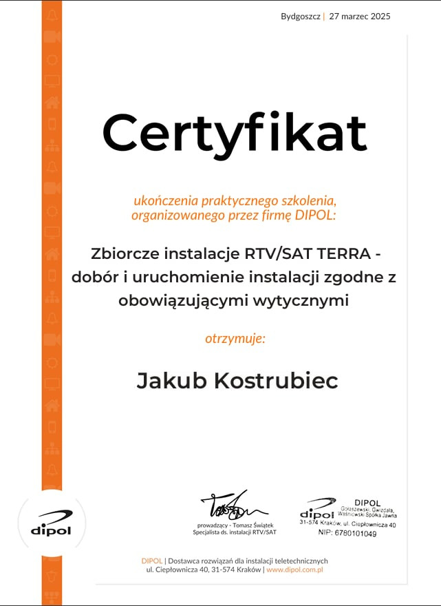 Certyfikat ukończenia szkolenia z zakresu instalacji RTV/SAT TERRA dla Jakuba Kostrubca, wydany przez firmę DIPOL z Bydgoszczy, datowany na 27 marca 2025.