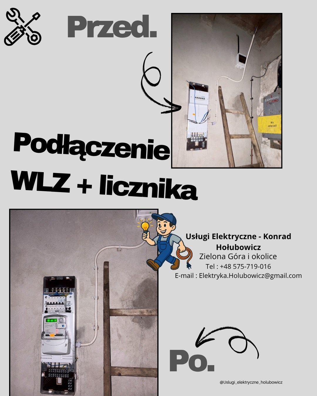 Podłączenie WLZ i licznika: stan przed i po. Na górze stara instalacja, na dole nowa. Widoczna drabina i logo firmy elektrycznej.