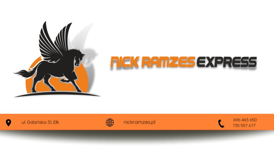 Grafika z logo firmy Nick Ramzes Express: sylwetka pegaza na pomarańczowym tle, nazwa firmy, adres ul. Gdańska 31 Ełk, strona internetowa i numery telefonów.