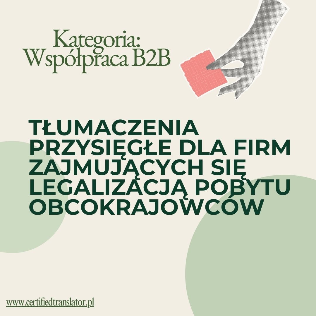 Grafika z hasłem: Tłumaczenia przysięgłe dla firm zajmujących się legalizacją pobytu obcokrajowców. Ręka wręcza dokument. Współpraca B2B.