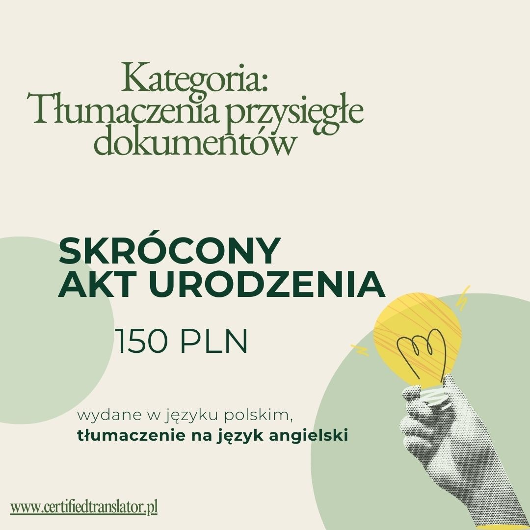 Grafika informacyjna: Tłumaczenie skróconego aktu urodzenia z języka polskiego na angielski za 150 PLN. Ilustracja ręki trzymającej żarówkę.