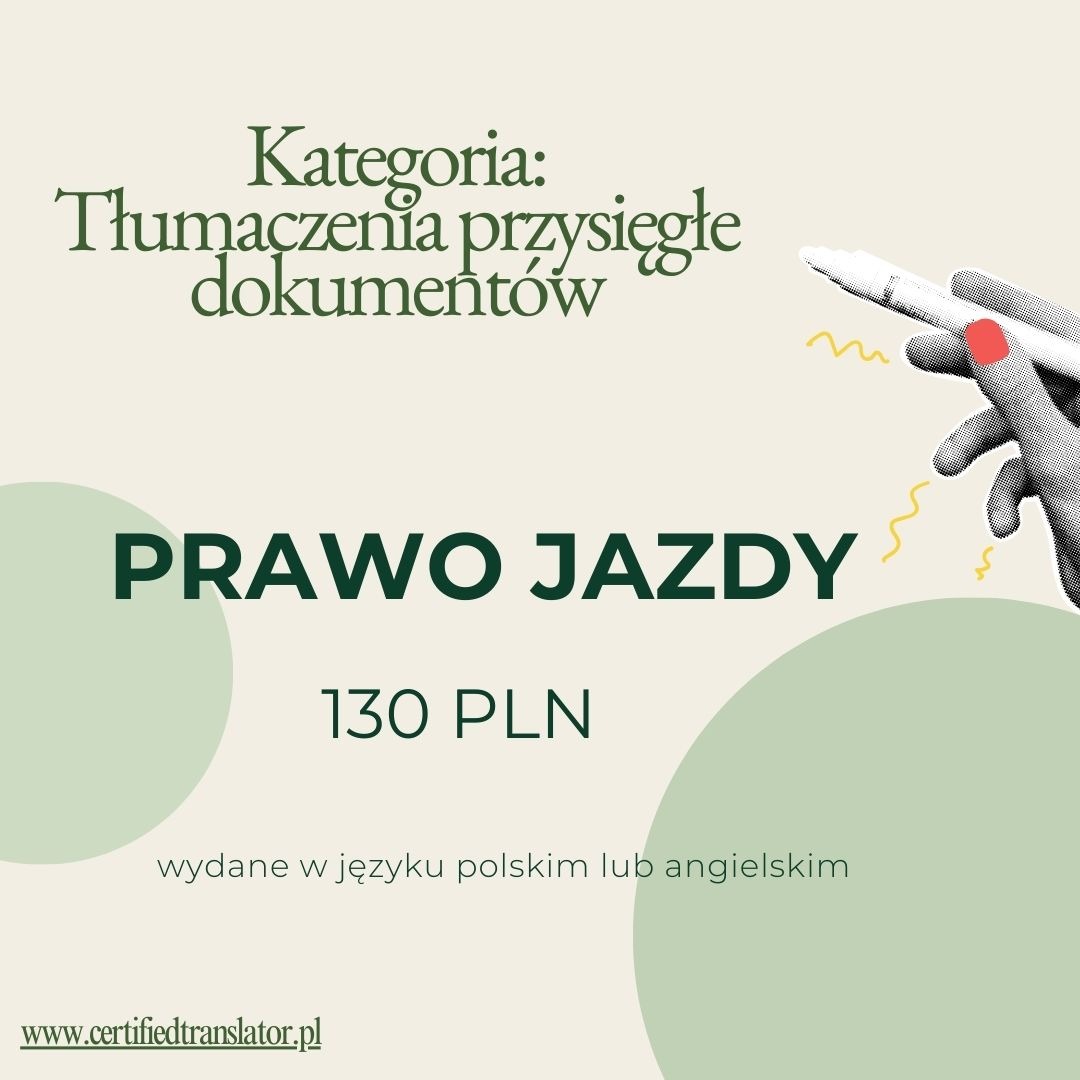 Grafika: Tłumaczenie prawa jazdy za 130 PLN (polski/angielski). Stylizowana ręka z markerem. Kategoria: Tłumaczenia przysięgłe dokumentów. www.certifiedtranslator.pl