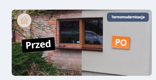 Zdjęcie 'przed i po' termomodernizacji budynku. Po lewej stary budynek z cegły, po prawej ocieplony, z nową elewacją i oknem. Widoczny napis 'Termomodernizacja'.