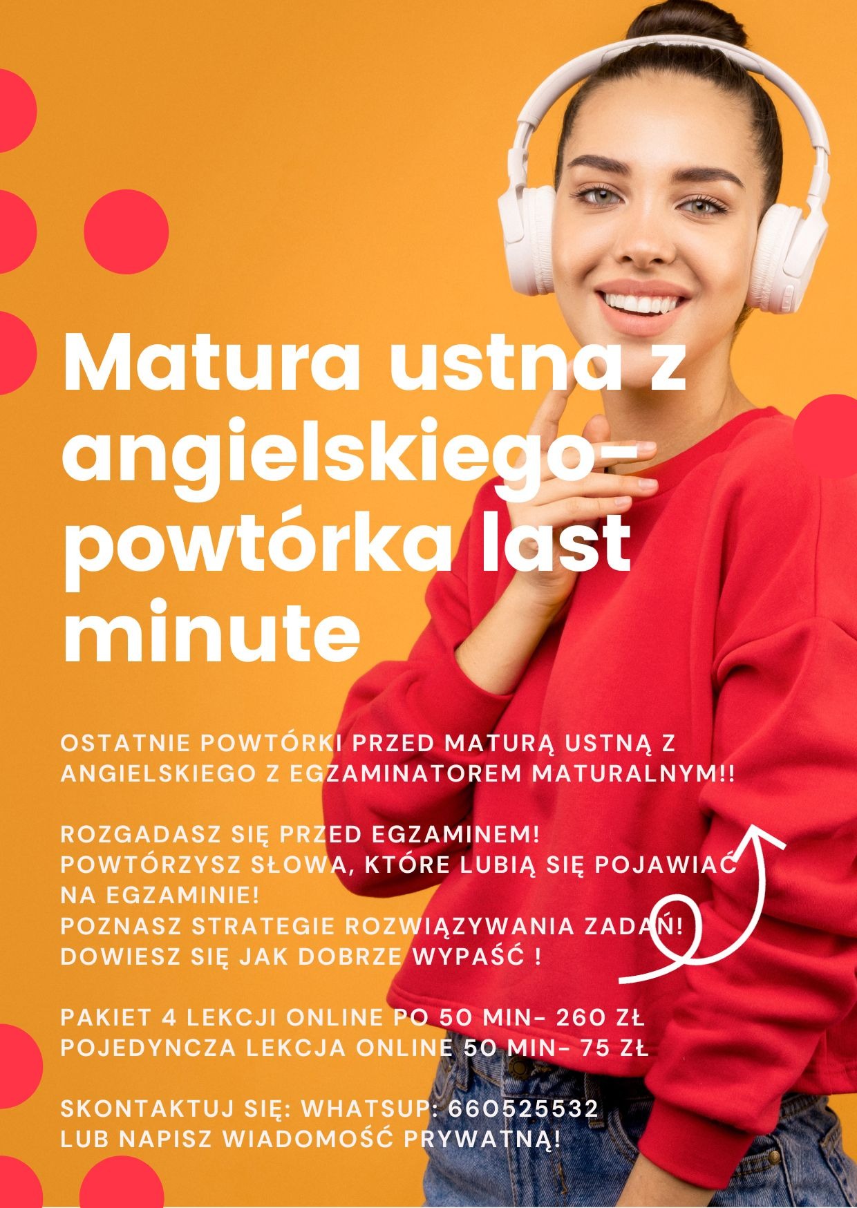 Kobieta w słuchawkach reklamuje kurs przygotowujący do matury ustnej z angielskiego. Pomarańczowe tło, białe napisy, czerwona bluza.
