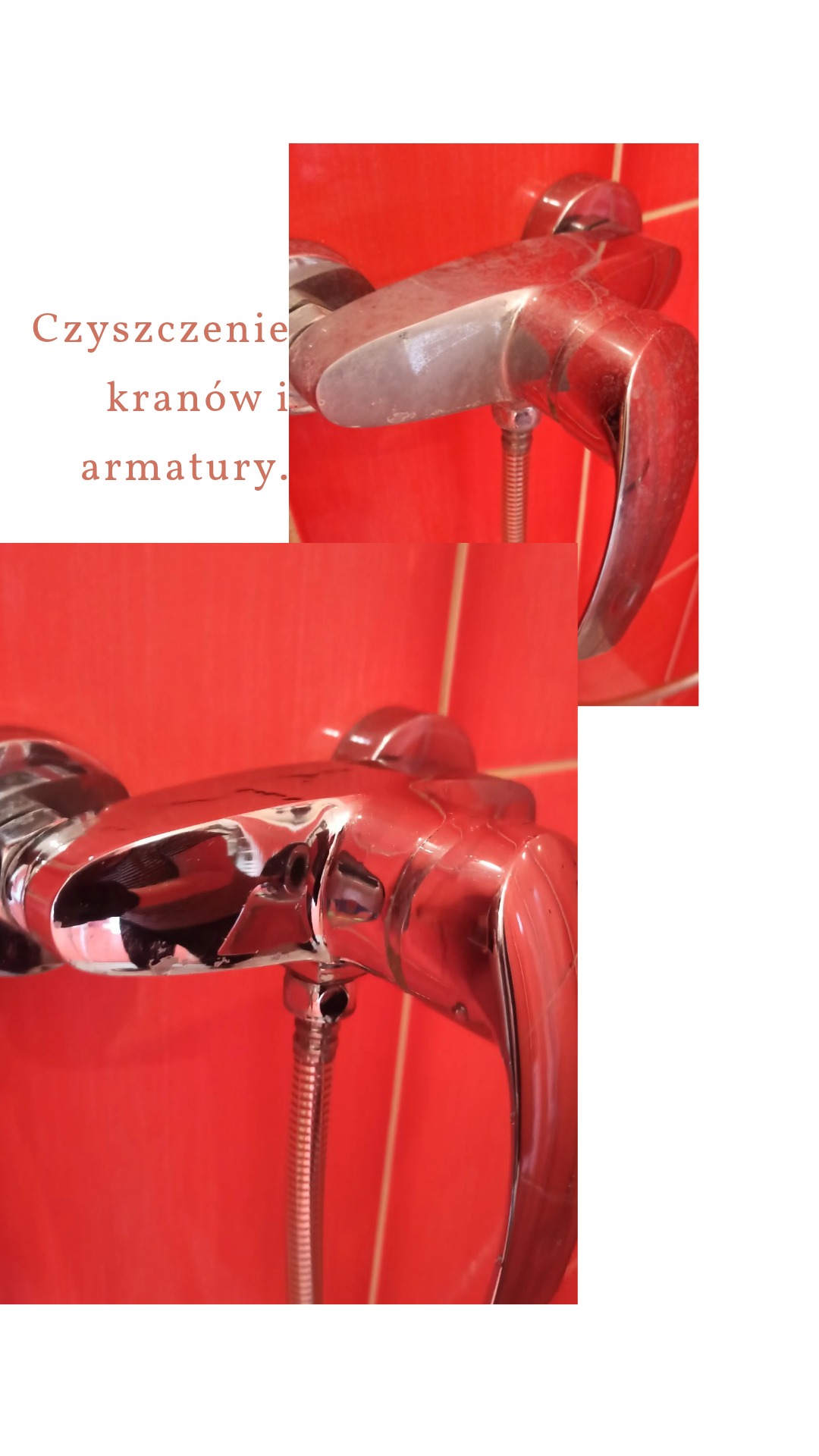 Błyszcząca bateria prysznicowa na tle czerwonych płytek, widoczne ślady użytkowania na górnej części. Dolna część baterii po czyszczeniu, lśniąca.