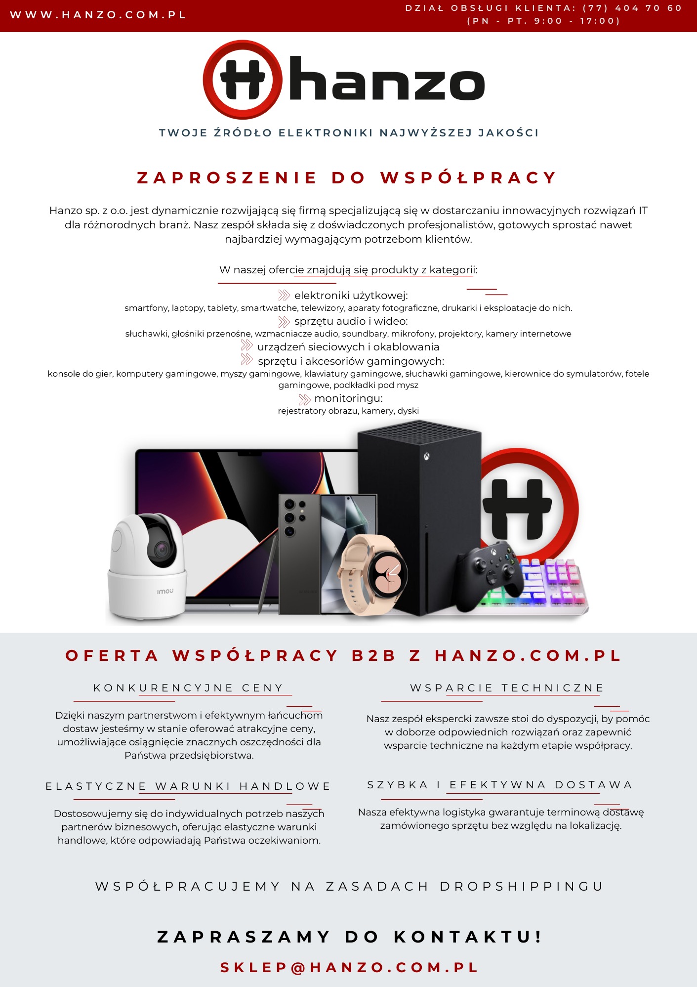 Oferta współpracy B2B Hanzo. Produkty: elektronika użytkowa, audio/wideo, sprzęt sieciowy, gamingowy, monitoring. Smartfon, smartwatch, kamera IP, konsola Xbox, klawiatura.