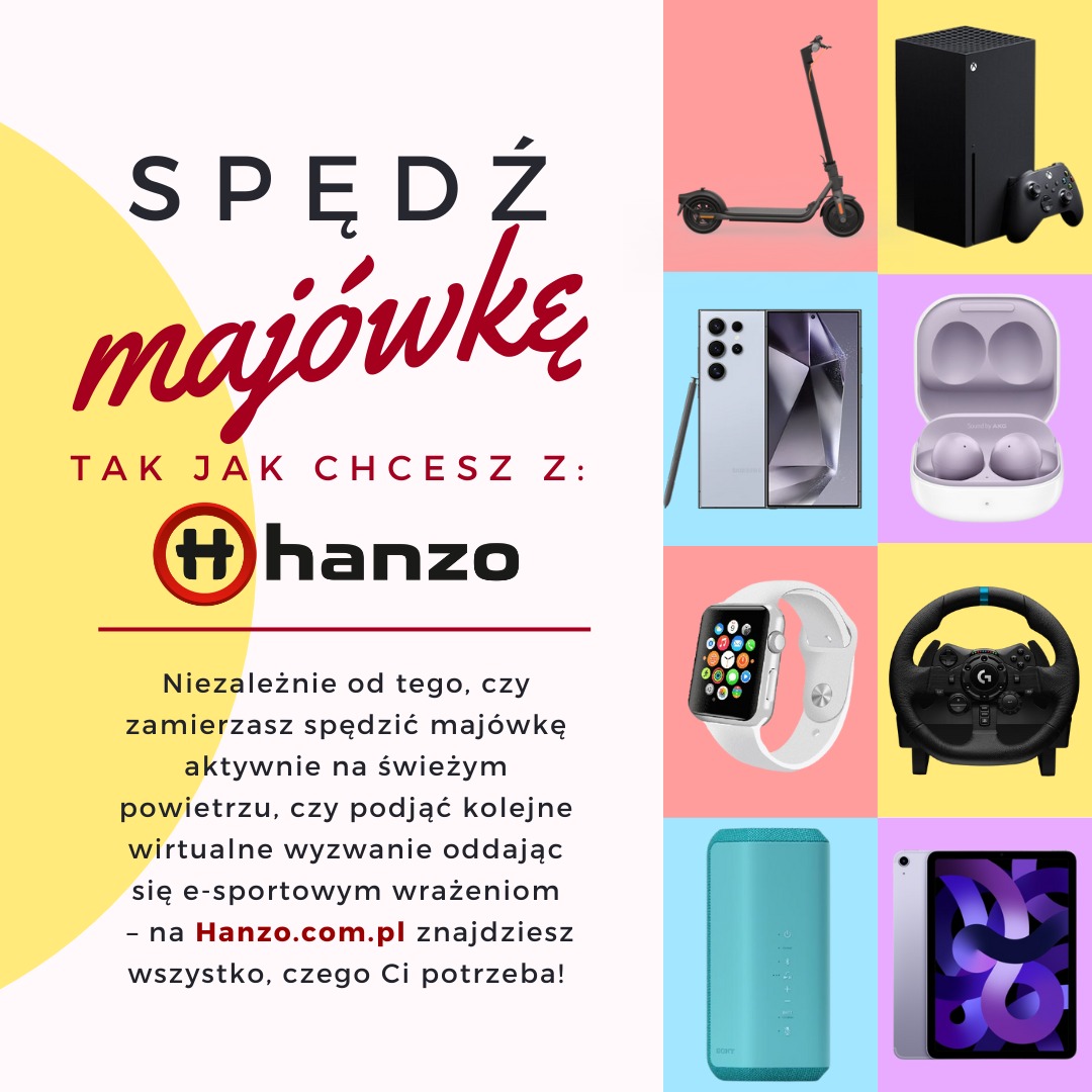 Grafika reklamowa 'Spędź majówkę tak jak chcesz z Hanzo' prezentująca różnorodny sprzęt elektroniczny: hulajnoga, konsola, telefon, słuchawki, smartwatch, kierownica, głośnik, tablet.