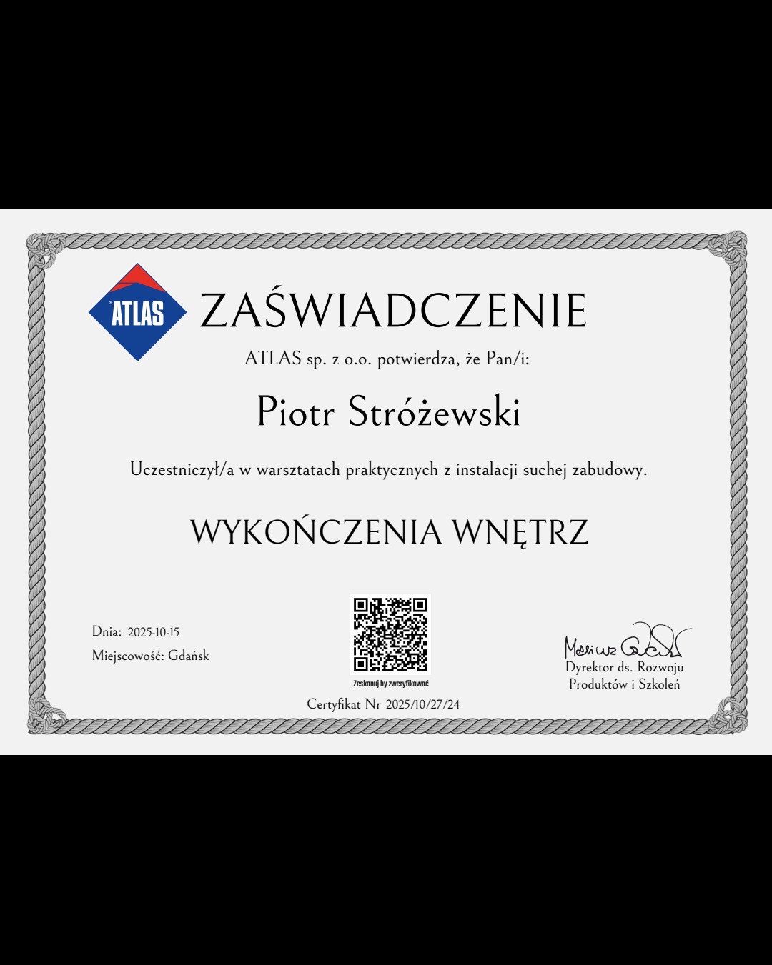 Certyfikat ATLAS dla Piotra Stróżewskiego za udział w warsztatach z instalacji suchej zabudowy i wykończenia wnętrz. Dokument z datą i podpisem dyrektora.