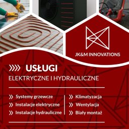 JKM INNOVATIONS SPÓŁKA Z OGRANICZONĄ ODPOWIEDZIALNOŚCIĄ - Świetne Instalacje Grzewcze w Zabrzu