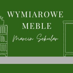 Wymiarowe Meble Marcin Sekular - Dobre Meble Kuchenne Żary