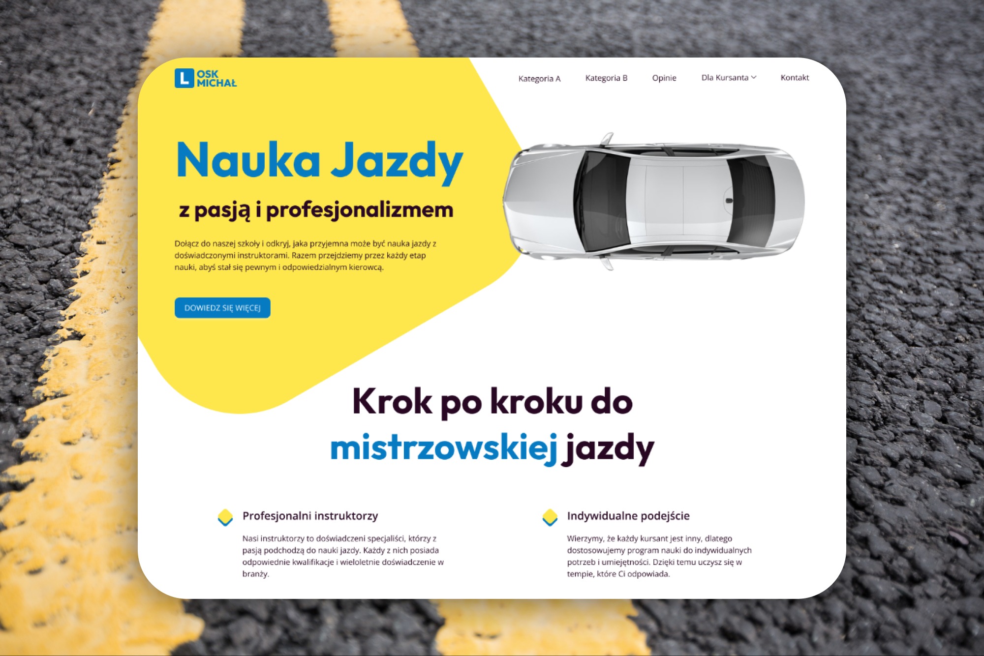 Grafika strony internetowej szkoły nauki jazdy OSK Michał. Żółto-biała kolorystyka, widok z góry na auto i tekst 'Nauka Jazdy z pasją i profesjonalizmem'.