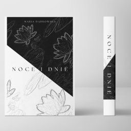 Katarzyna Janek - Okładka książki 'Noce i Dnie' Marii Dąbrowskiej w czarno-białej tonacji z motywem lilii wodnych, widoczna również krawędź książki.