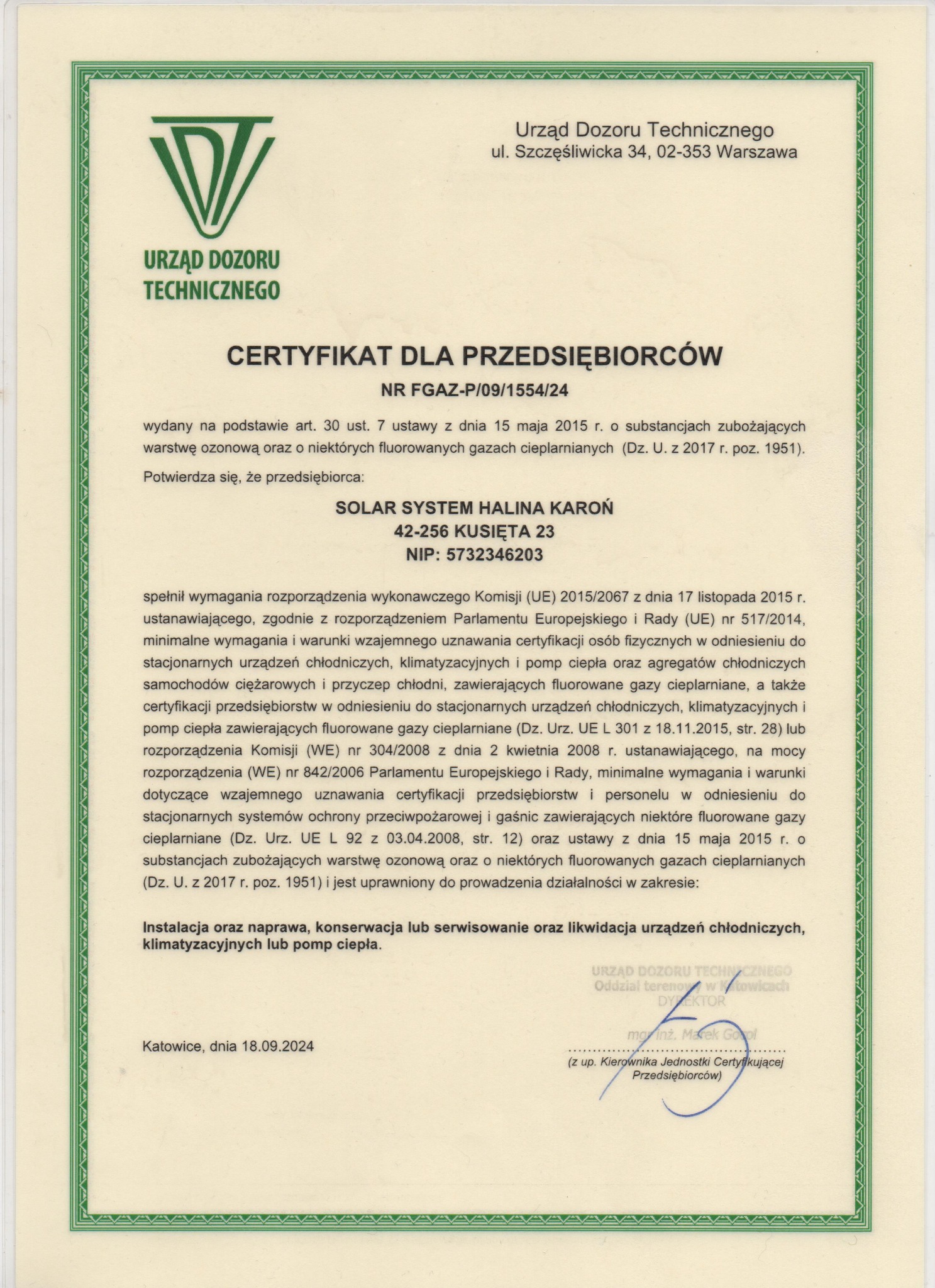 Certyfikat Urzędu Dozoru Technicznego dla firmy SOLAR SYSTEM HALINA KAROŃ, uprawniający do instalacji, naprawy i serwisowania urządzeń chłodniczych, klimatyzacyjnych i pomp ciepła.