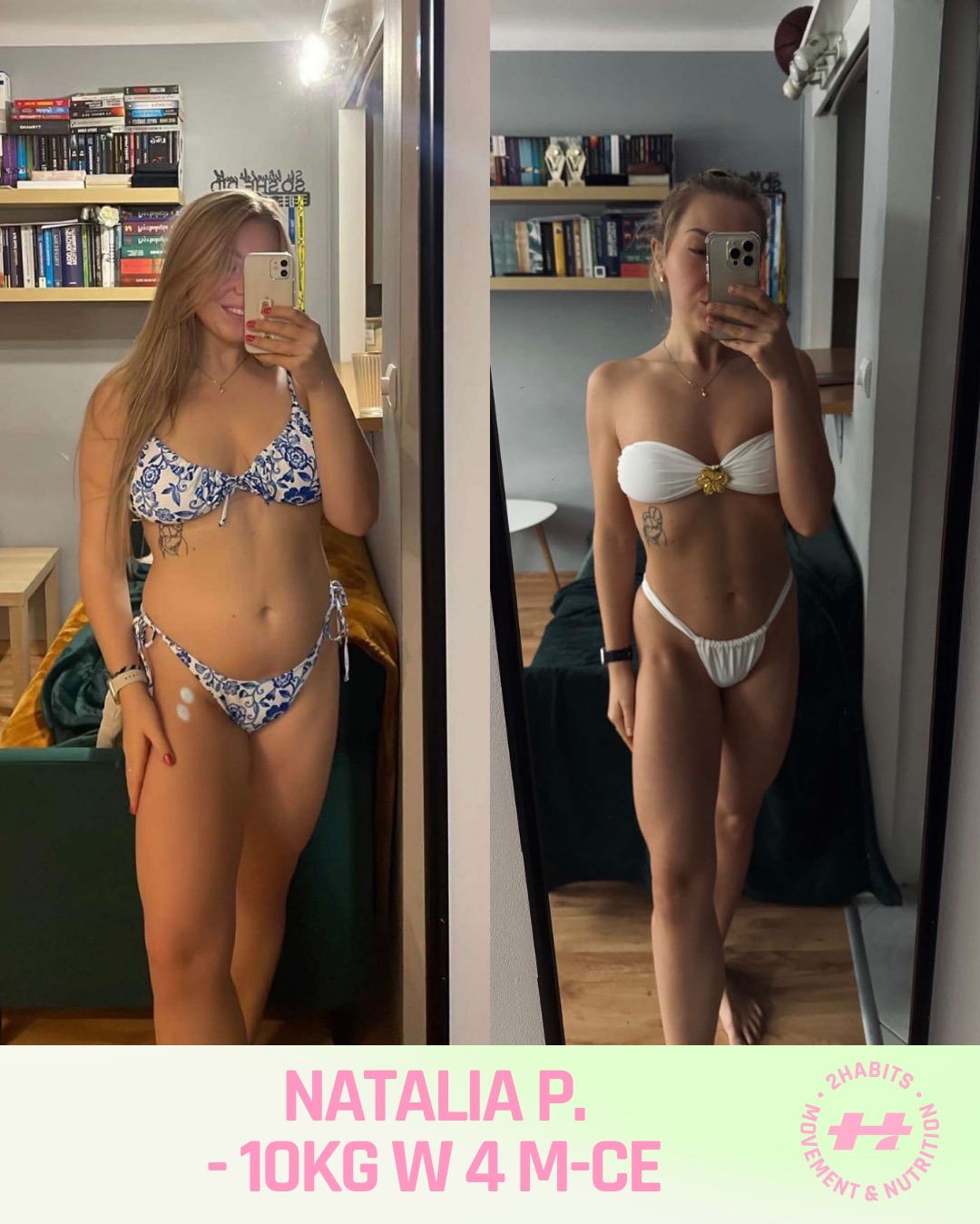 Kobieta w bikini prezentuje metamorfozę sylwetki: zdjęcie 'przed' w niebieskim stroju i 'po' w białym, z widoczną utratą wagi -10kg w 4 miesiące.