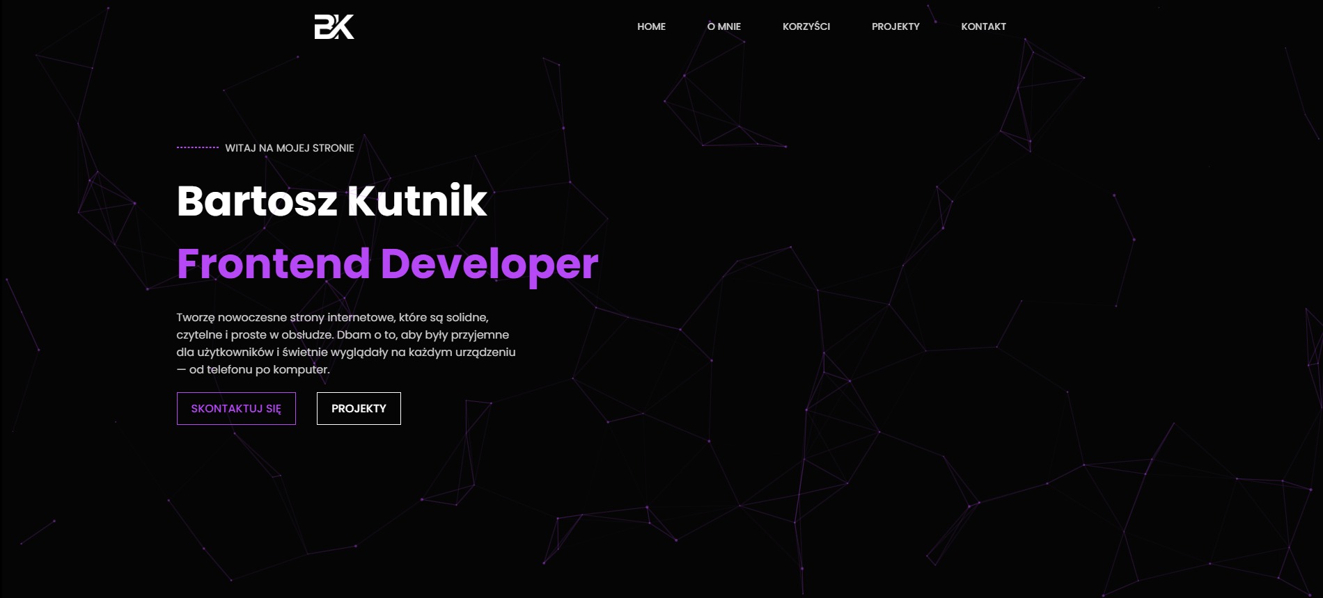 Strona portfolio frontend developera Bartosza Kutnika z czarnym tłem i fioletowymi akcentami. Widoczne menu nawigacyjne i przyciski 'Skontaktuj się' i 'Projekty'.