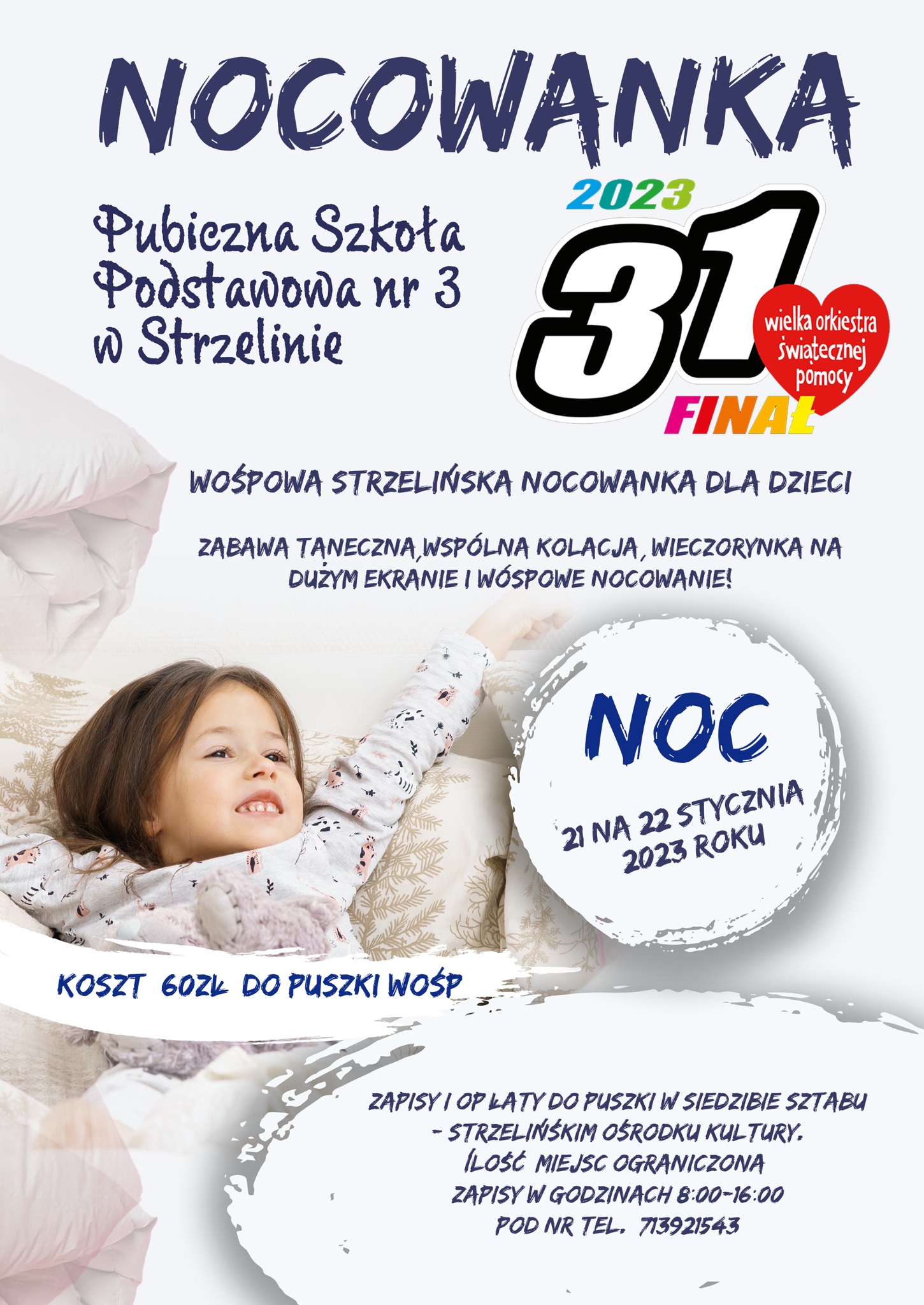 Plakat informujący o nocowance WOŚP w Strzelinie, z uśmiechniętą dziewczynką leżącą w łóżku i grafiką nawiązującą do wydarzenia.