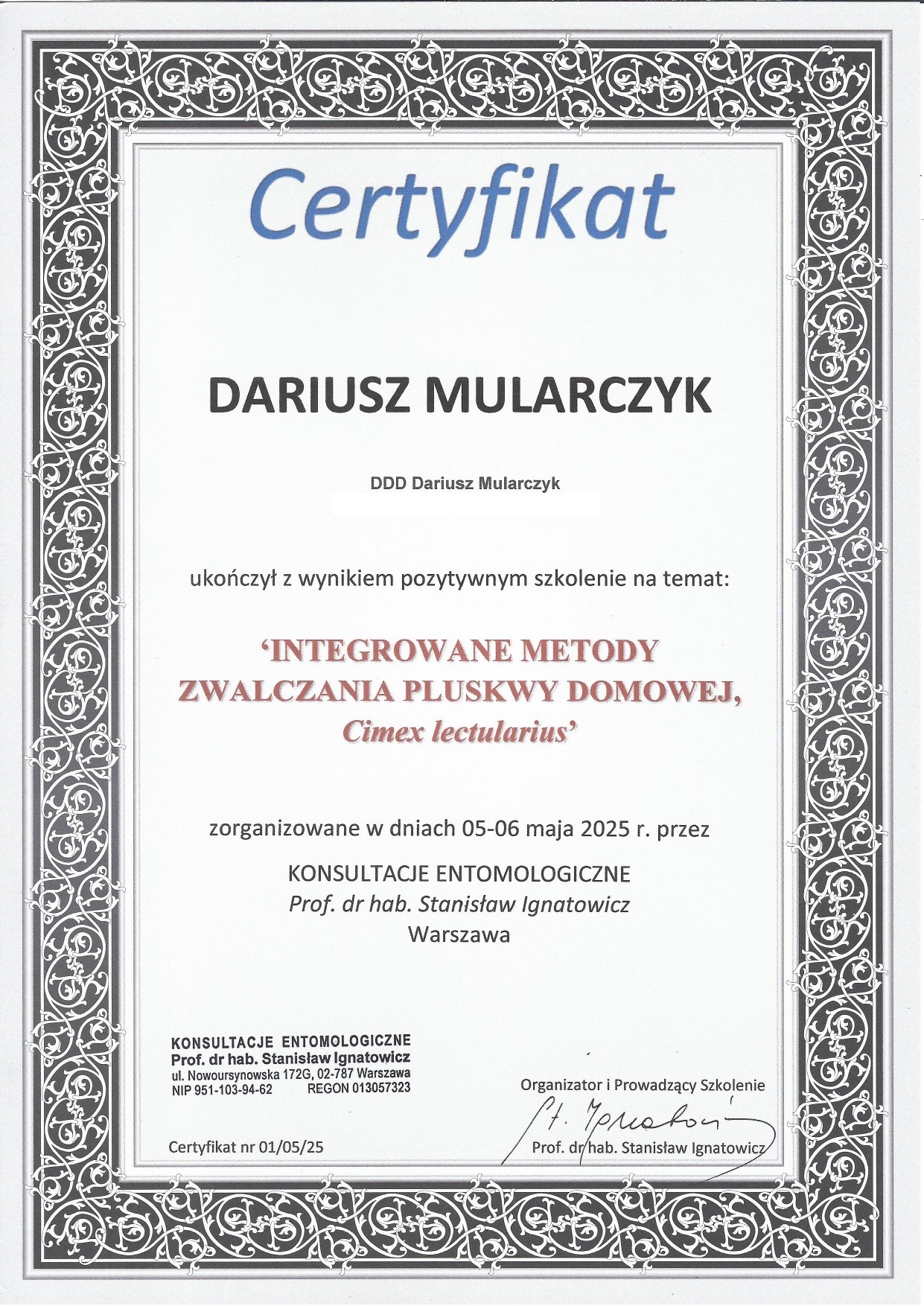 Certyfikat ukończenia szkolenia z zakresu 'Integrowanych Metod Zwalczania Pluskwy Domowej' dla Dariusza Mularczyka, zorganizowanego przez Konsultacje Entomologiczne.