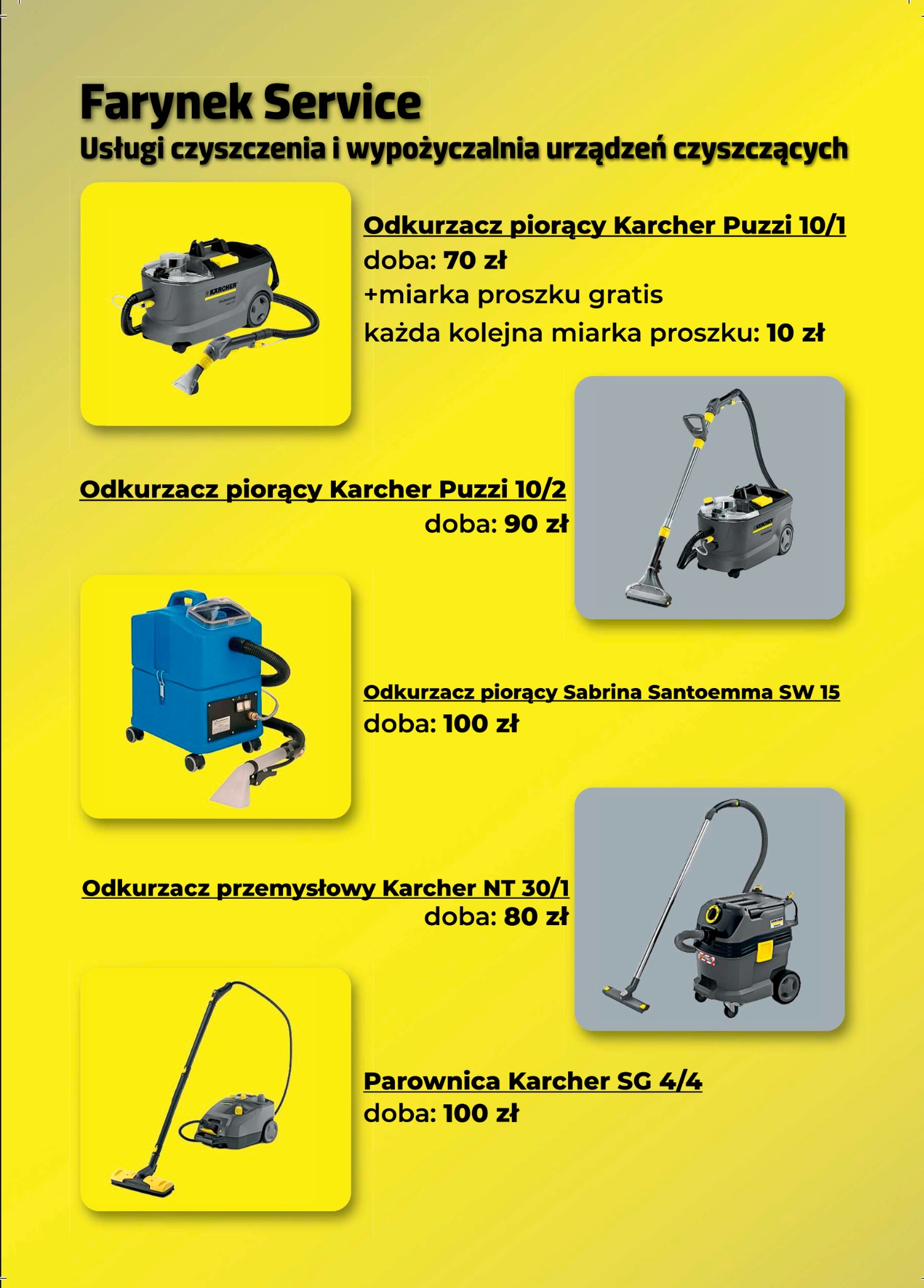 Oferta wypożyczalni Farynek Service: odkurzacze piorące Karcher Puzzi 10/1, 10/2, Sabrina Santoemma SW 15, odkurzacz przemysłowy Karcher NT 30/1 i parownica Karcher SG 4/4.