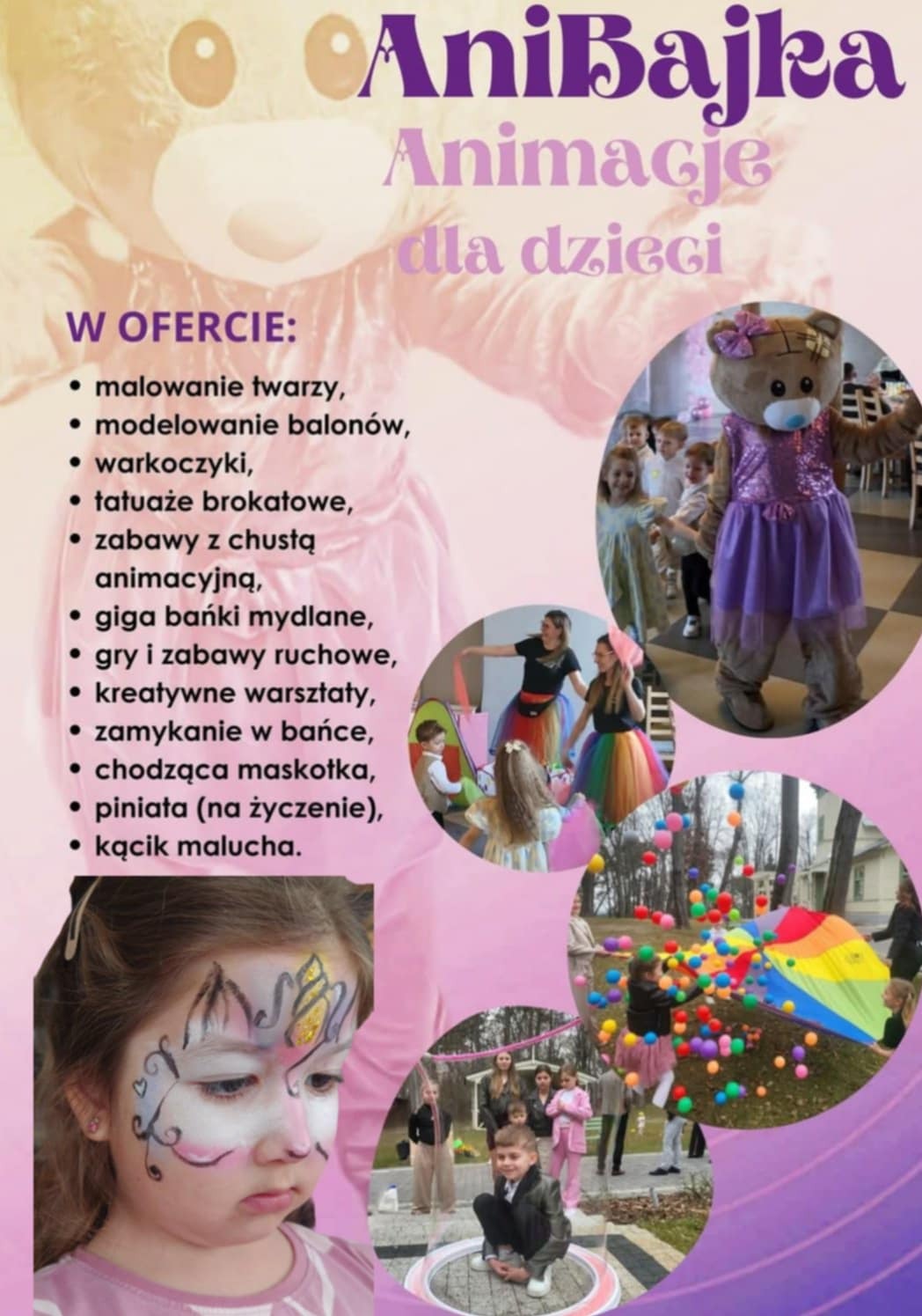 Plakat AniBajka: animacje dla dzieci. Malowanie twarzy, modelowanie balonów, warsztaty, maskotki, bańki mydlane, piniata i kącik malucha.