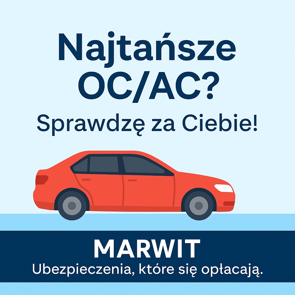 Grafika z czerwonym autem i hasłem 'Najtańsze OC/AC? Sprawdzę za Ciebie!', logo Marwit i sloganem 'Ubezpieczenia, które się opłacają.'