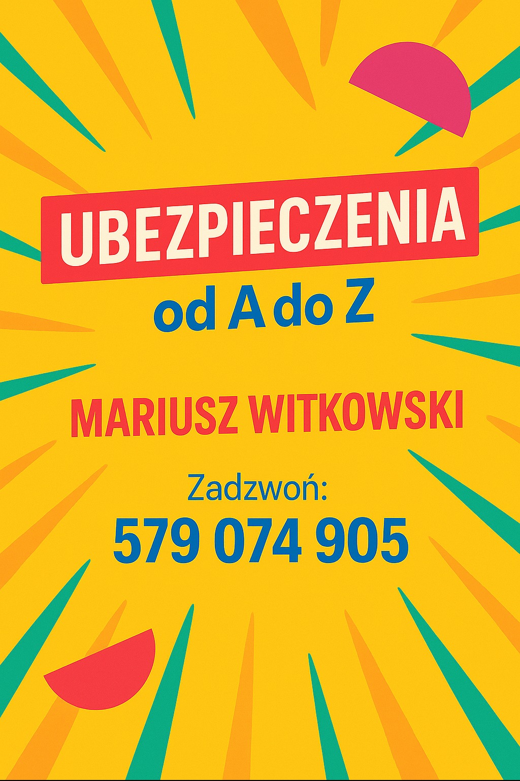 Kolorowy baner reklamowy ubezpieczeń 'od A do Z' Mariusza Witkowskiego z numerem telefonu na żółtym tle z geometrycznymi zdobieniami.