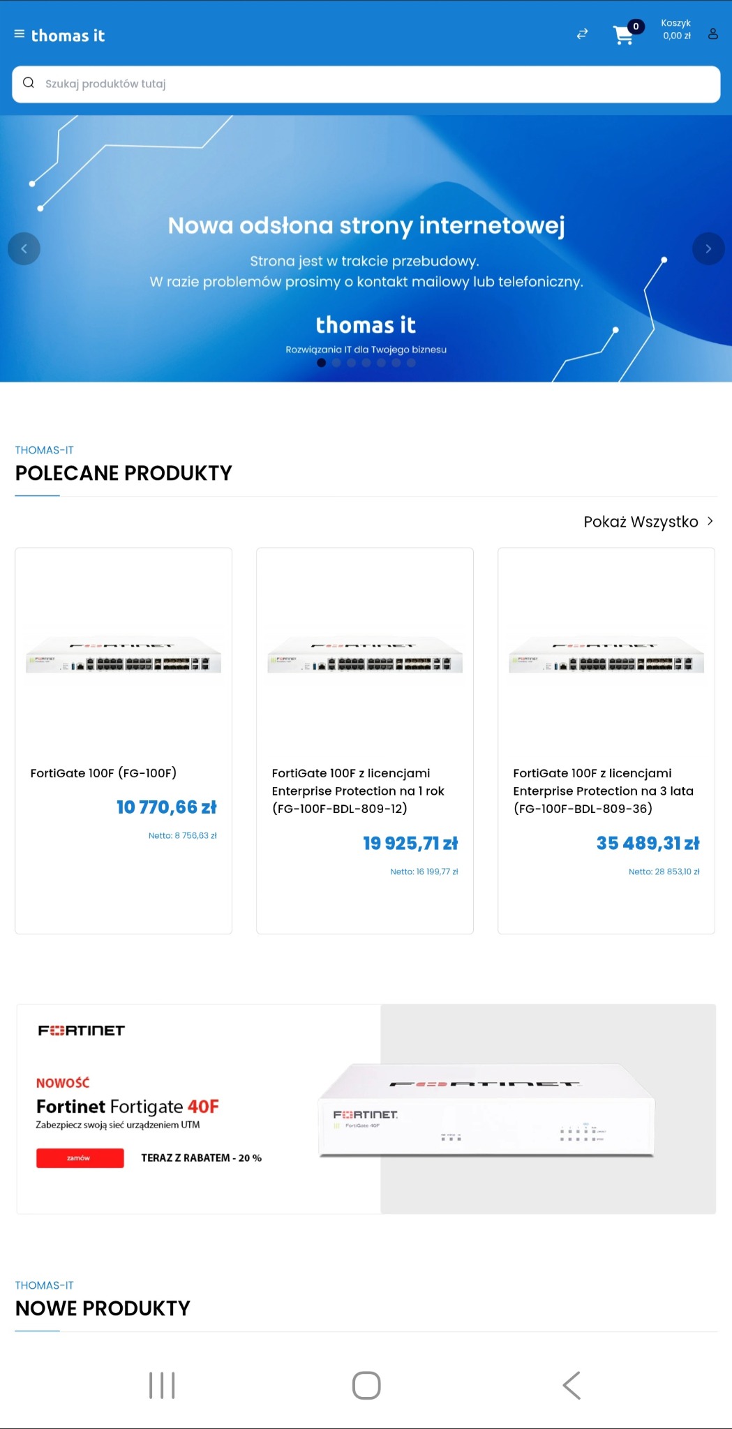 Oferta sklepu internetowego Thomas IT: FortiGate 100F i 40F. Produkty z zakresu rozwiązań IT dla biznesu, ochrona sieci UTM, różne licencje i ceny. Strona w trakcie przebudowy.