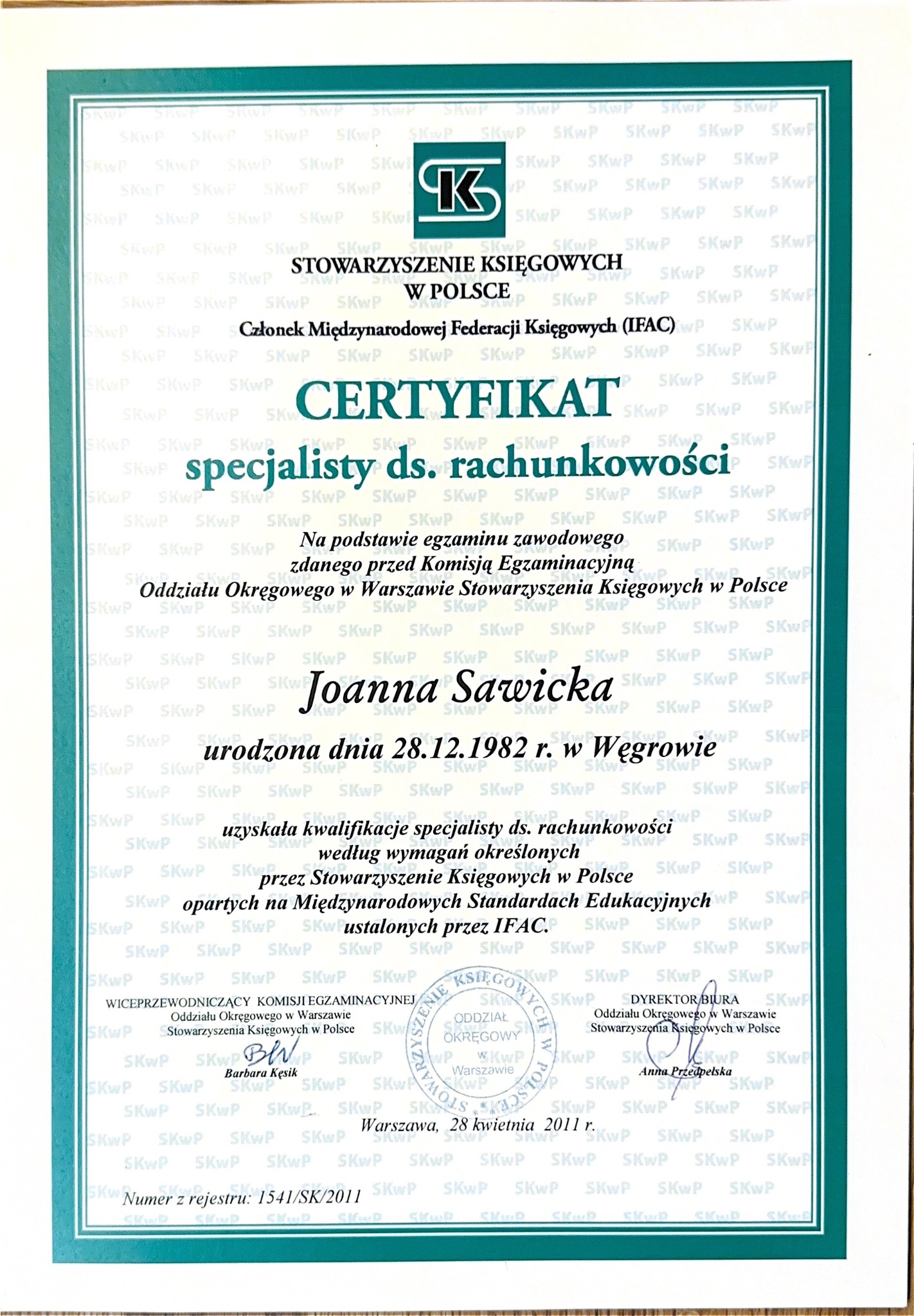 Certyfikat specjalisty ds. rachunkowości Joanny Sawickiej, wydany przez Stowarzyszenie Księgowych w Polsce, Warszawa, 28 kwietnia 2011 r.