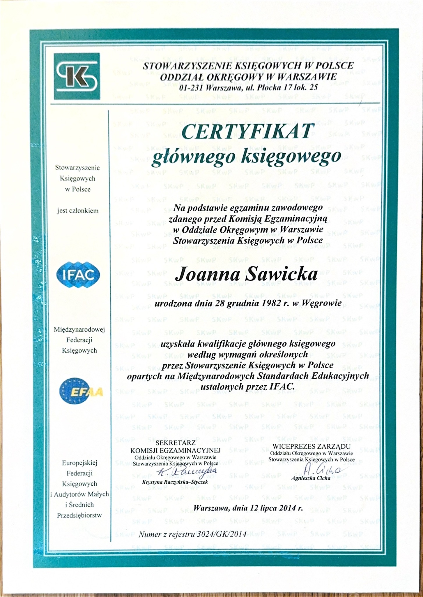Certyfikat głównego księgowego wydany przez Stowarzyszenie Księgowych w Polsce, Oddział Okręgowy w Warszawie. Dokument z datą 12 lipca 2014 r.