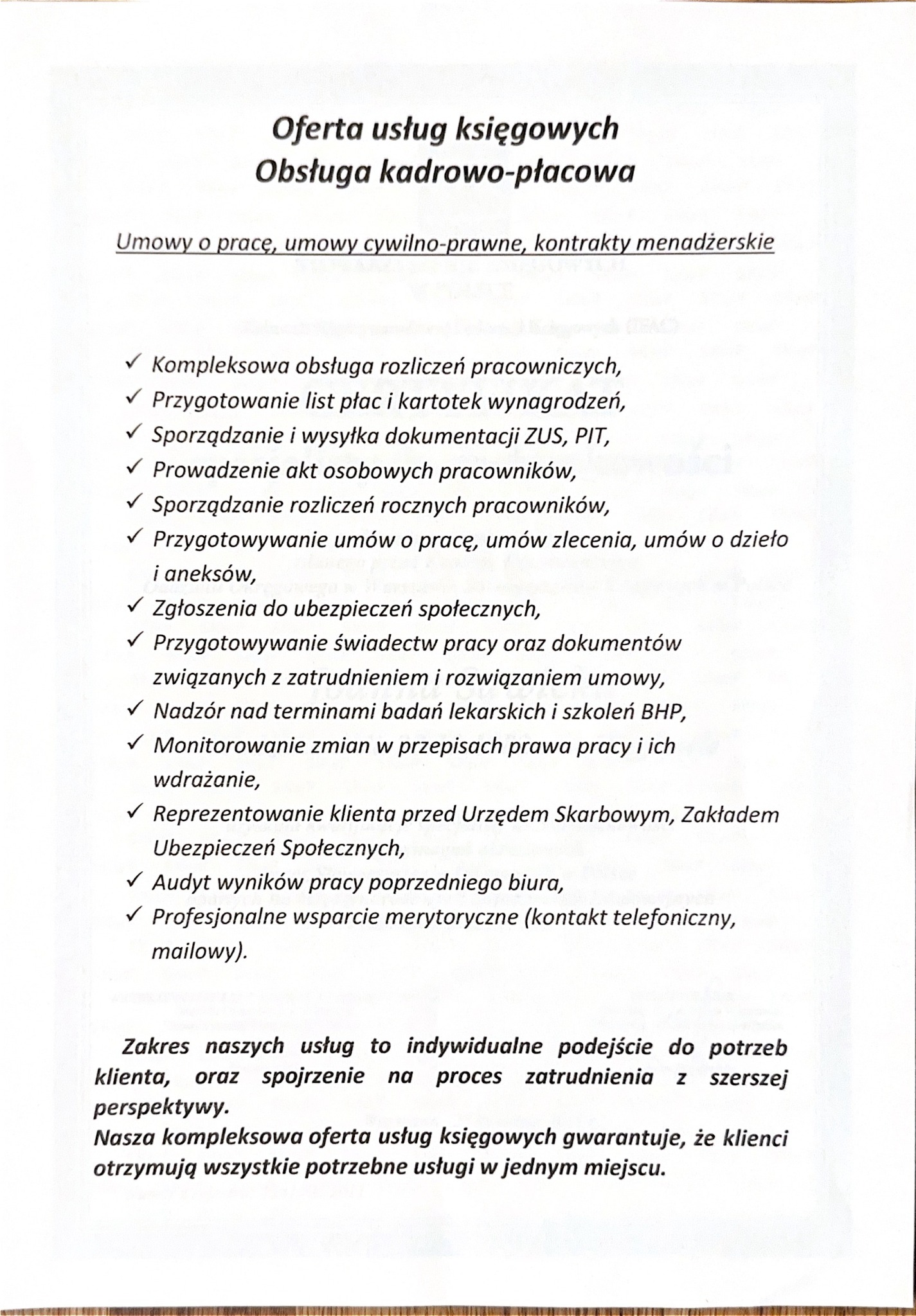 Oferta usług księgowych i kadrowo-płacowych z listą oferowanych usług, w tym obsługa ZUS i PIT, umowy o pracę i audyt. Kompleksowa obsługa w jednym miejscu.
