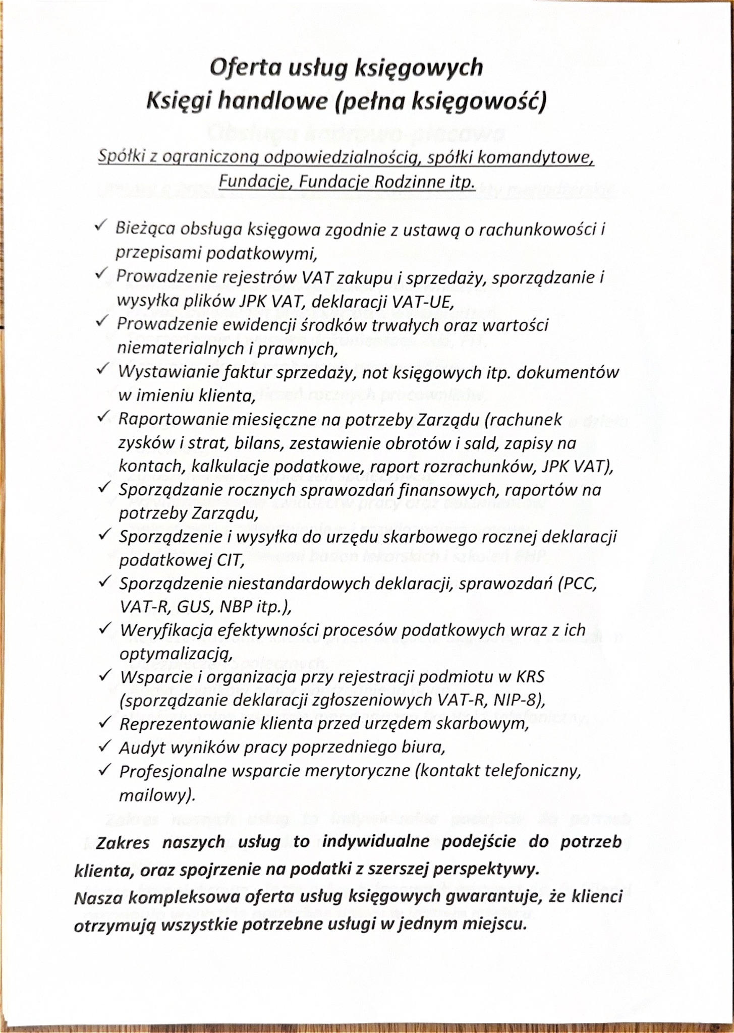 Oferta usług księgowych, księgi handlowe, pełna księgowość. Wykaz usług: obsługa księgowa, rejestry VAT, ewidencja środków trwałych, faktury, raportowanie, deklaracje CIT i inne.