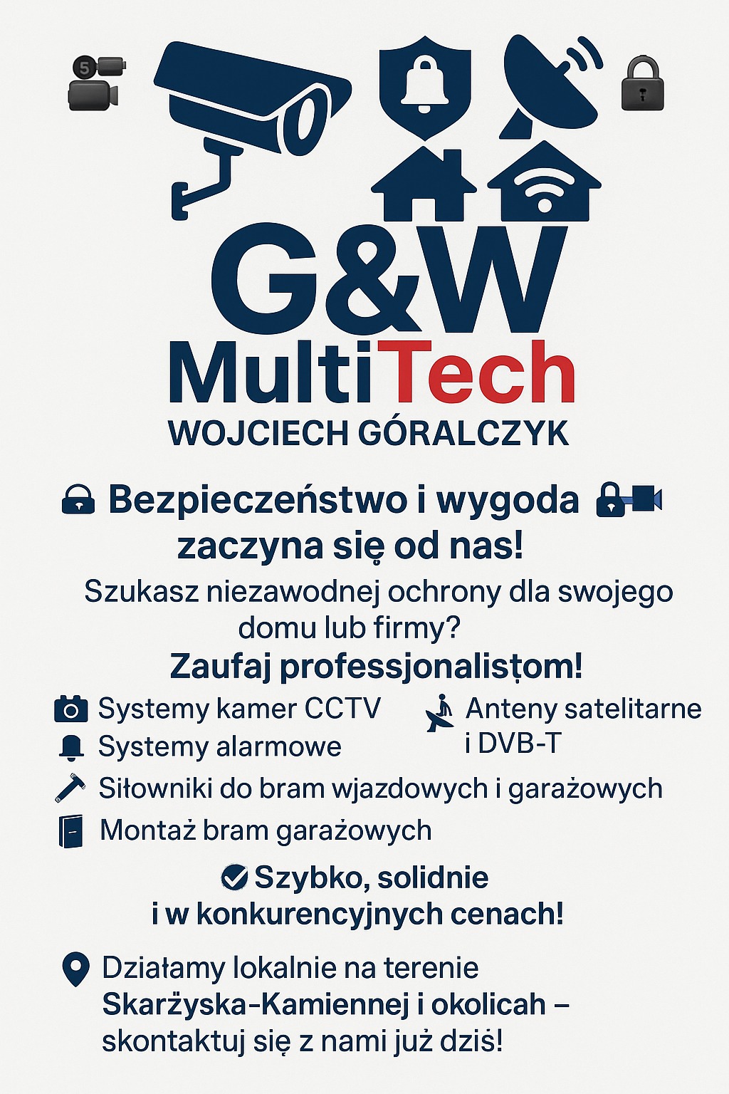 Grafika reklamowa firmy G&W MultiTech z Skarżyska-Kamiennej, oferującej systemy alarmowe, monitoring, automatykę do bram i anteny. Logo firmy i hasło: Bezpieczeństwo i wygoda zaczyna się od nas!