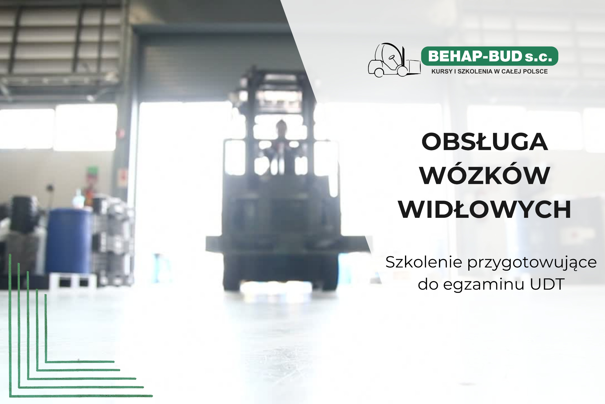 Wózek widłowy w hali, logo firmy BEHAP-BUD s.c. i napis 'Obsługa wózków widłowych. Szkolenie przygotowujące do egzaminu UDT'.