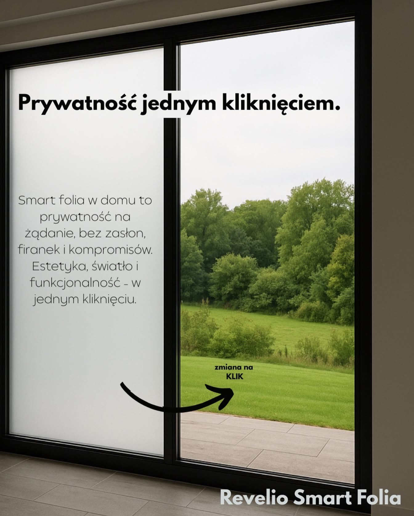 Okno z folią smart Revelio: zmiana prywatności jednym kliknięciem. Widok na zieleń za oknem. Smart folia zapewnia estetykę i funkcjonalność.