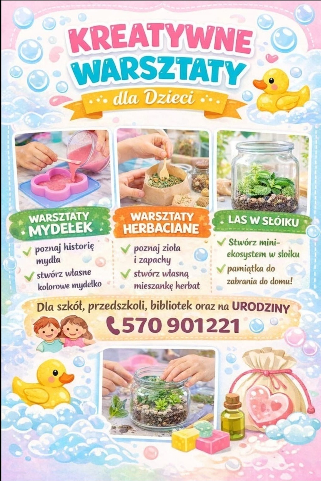 Plakat warsztatów kreatywnych dla dzieci: mydełka, herbaty, las w słoiku. Rękodzieło, edukacja, zabawa. Oferta dla szkół, przedszkoli i na urodziny. Numer telefonu.