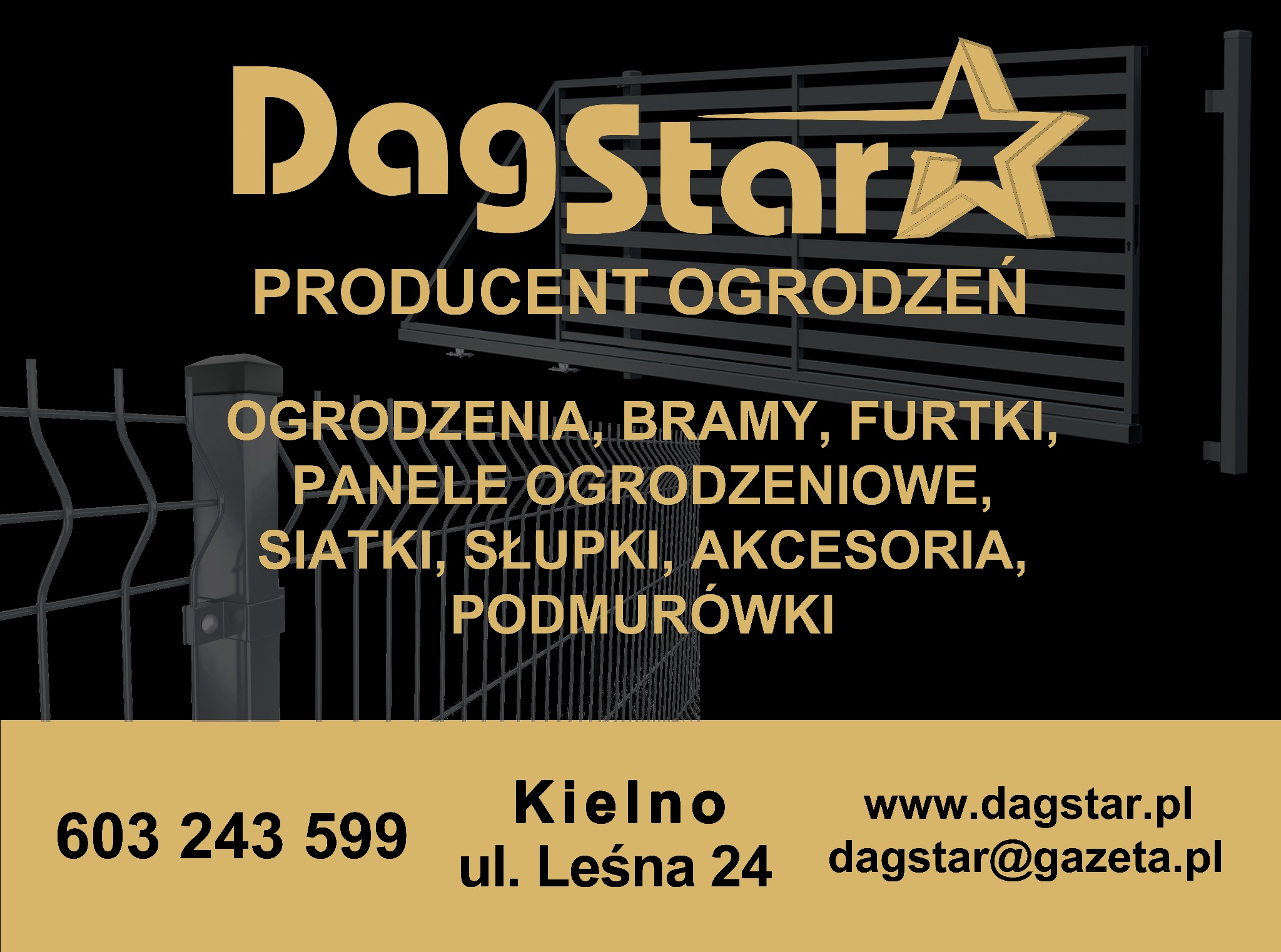 Grafika reklamowa producenta ogrodzeń Dagstar z Kielna, prezentująca panel ogrodzeniowy, bramę i słupki na czarnym tle z złotymi napisami.