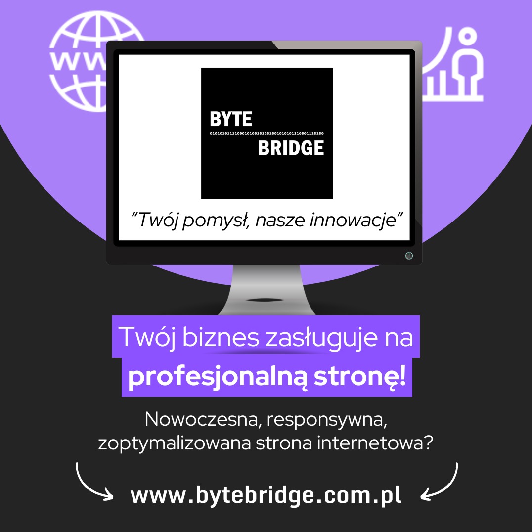 Ekran monitora prezentuje logo ByteBridge z hasłem 'Twój pomysł, nasze innowacje'. Poniżej tekst: 'Twój biznes zasługuje na profesjonalną stronę!' i adres www.