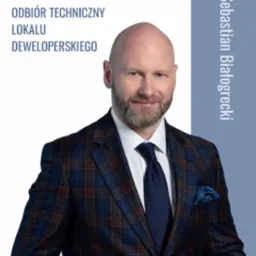 Portret mężczyzny w garniturze, obok tekst: Odbiór techniczny lokalu deweloperskiego i imię i nazwisko. Profesjonalny odbiór mieszkania od dewelopera.