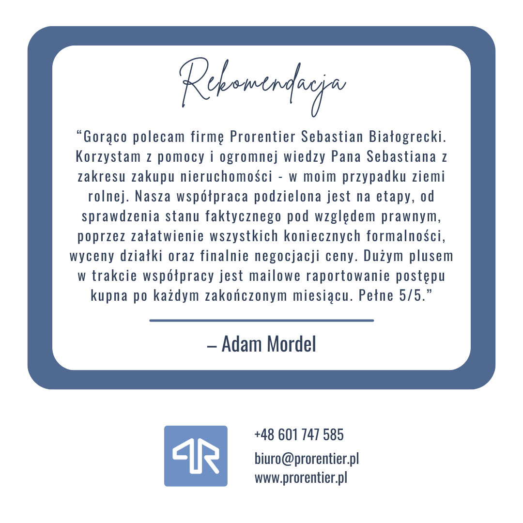 Referencja od klienta Adama Mordela dla firmy Prorentier, z pozytywną opinią o zakupie ziemi rolnej i współpracy podzielonej na etapy.