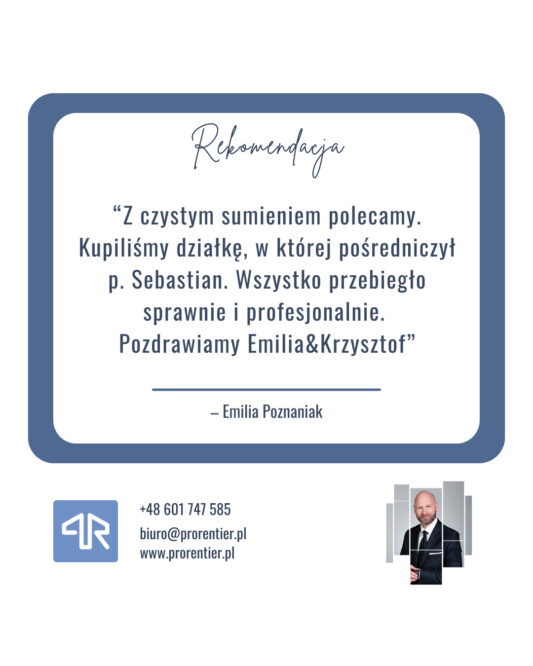 Grafika z rekomendacją zakupu działki od Emilii i Krzysztofa dla firmy Prorentier, zawierająca dane kontaktowe i zdjęcie pośrednika Sebastiana.