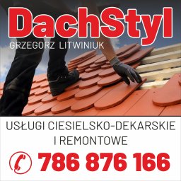 Grzegorz Litwiniuk DachStyl - Pierwszorzędna Naprawa Pokrycia Dachu Biała Podlaska