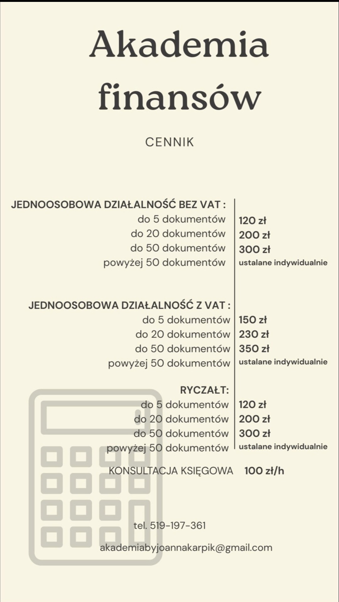 Cennik usług biura rachunkowego 'Akademia finansów' z kalkulatorem, obejmujący rozliczenia dla działalności bez VAT, z VAT i ryczałt oraz konsultacje. Kontakt: tel. 519-197-361.