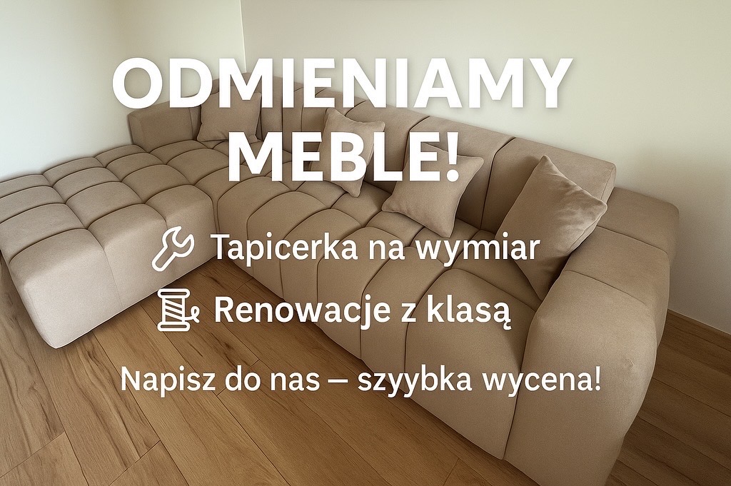 Beżowy narożnik modułowy z poduszkami, po renowacji, z tekstem 'Odmieniamy meble! Tapicerka na wymiar. Renowacje z klasą. Napisz do nas - szybka wycena!'.