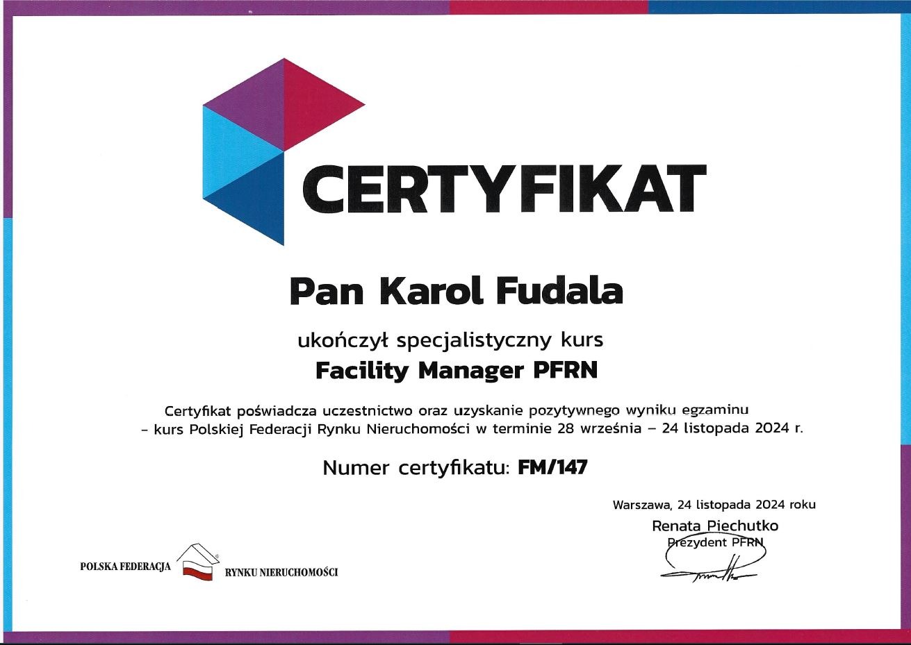 Certyfikat Facility Manager PFRN dla Karola Fudali. Dokument potwierdza ukończenie kursu zarządzania nieruchomościami zgodnie ze standardami PFRN.