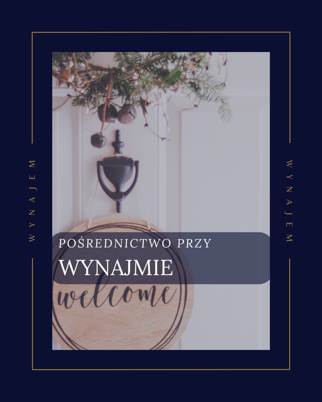 Dekoracja drzwi wejściowych z napisem 'Pośrednictwo przy wynajmie' i 'Welcome'. Stylizowana grafika z motywem wynajmu w tonacji granatowo-złotej.